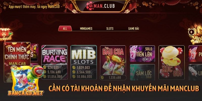 Khuyến mãi ManClub - Các chương trình thưởng nặng đô 2026 1 Cần có tài khoản để nhận khuyến mãi ManClub