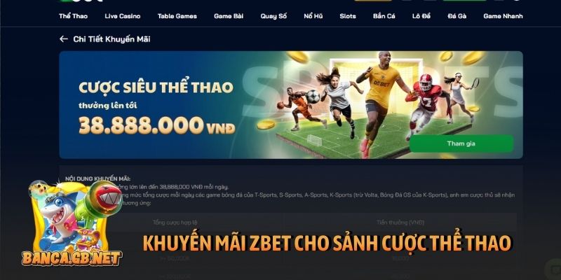 Khuyến mãi Zbet - Những ưu đãi 2026 không nên bỏ qua 1 Khuyến mãi Zbet cho sảnh cược thể thao