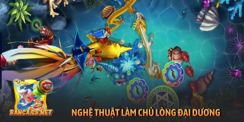 Bắn cá Fishing Yilufa - Bí kíp nổ hũ tiền tỷ từ chuyên gia 3 Nghệ thuật làm chủ lòng đại dương