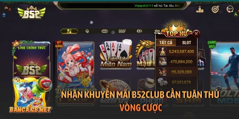Khuyến mãi B52club để trải nghiệm cược thêm thăng hoa 3 Nhận khuyến mãi B52club cần tuân thủ vòng cược