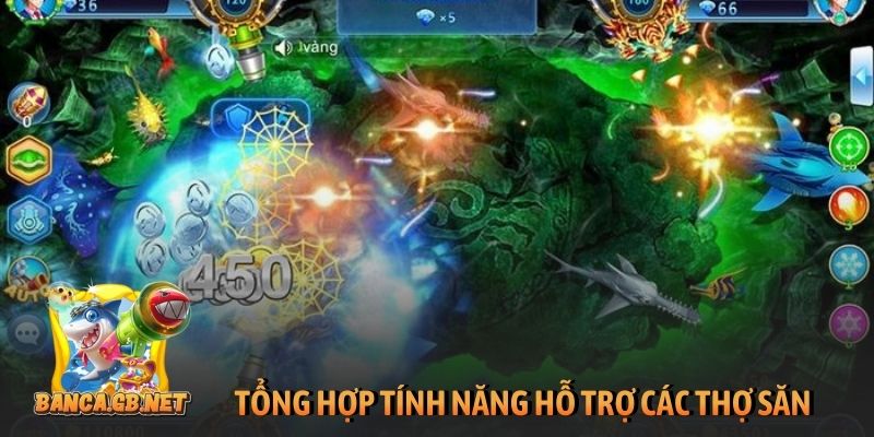 Bắn cá Hải Vương - Bí kíp săn Boss và nhận thưởng khủng 2 Tổng hợp tính năng hỗ trợ các thợ săn